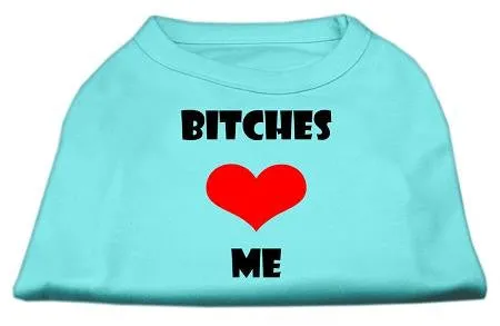 Bitches Love Me Screen Print Shirts Aqua XL (16)