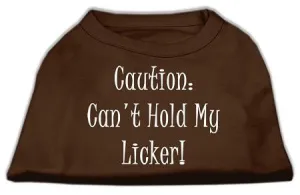 Can't Hold My Licker Screen Print Shirts Brown XL (16)